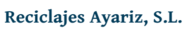 Reciclajes Ayariz, S.L.